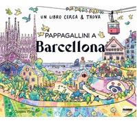 Claudia Plescia – Pappagallini a Barcellona – Un libro cerca & trova – Ediz. a colori
