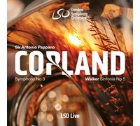 "Pappano Antonio"] ["London Symphony Orchestra" - Copland: Sinfonie Nr. 3 / Wal