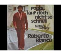 Pappi, lauf doch nicht so schnell/Ave Maria no Morro(7" Vinyl Single)(1972)(CBS S 7899)