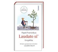 Papst Franzisku Laudato siʼ: mit dem Brief Laudate Deum - Lob (Copertina rigida)