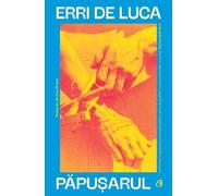 Papusarul - Erri de Luca, Byblos, Editie in limba romana