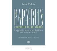 Papyrus: La grande avventura del libro nel mondo antico