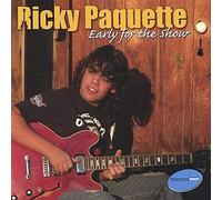 Paquette, Ricky - Early For The Show