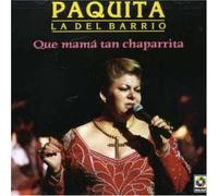 Paquita La Del Barrio - Que Mama Tan Chaparrita
