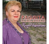 Paquita La Del Barrio - Resulto Vegetariano