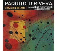 Paquito D'Rivera - Brazilian Dreams