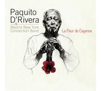 Paquito D'Rivera Madrid-New York Connection Band - La Fleur De Cayenne