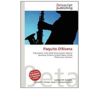 Paquito D'Rivera: Ying Quartet, Turtle Island String Quartet, National Symphony Orchestra (United States), Florida Philharmonic Orchestra