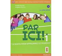 Par ici! Con FascicoloLIM. Per la Scuola media. Con e-book. Con espansione online. Con libro (Vol. 1)