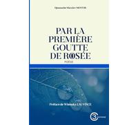 Par la première goutte de rosée