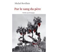 PAR LE SANG DU PÈRE