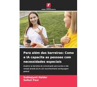 Para além das barreiras: Como a IA capacita as pessoas com necessidades especiais: Quebrar as barreiras de comunicação para surdos e não-verbais através da IA e do reconhecimento da linguagem gestual