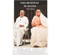 Para Benefício de Muitos: Palestras e respostas a perguntas de alunos de Vipassana - 1983-2000