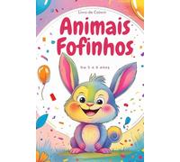 Para Colorir: Animais Fofinhos para Crianças de 3 a 5 Anos