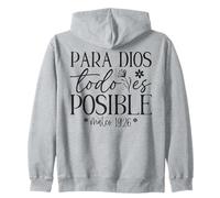 para Dios Todo es posible, para Dios No Hay nada Imposible Felpa con Cappuccio
