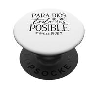 Para Dios todo es posible, Para Dios no hay nada imposible PopSockets PopGrip Adesivo