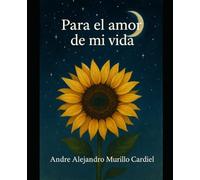 Para el amor de mi vida