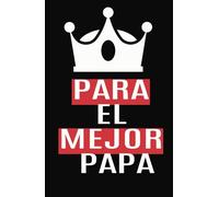 PARA EL MEJOR PAPA
