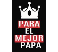 PARA EL MEJOR PAPA