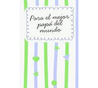Para el mejor papá del mundo: Cuaderno de notas moderno para el Día del Padre. Libreta de rayas y puntos con organizador de tareas, ideal para hombres con estilo.