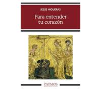Para entender tu corazón