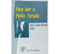 Para leer a Pablo Neruda - NUOVO