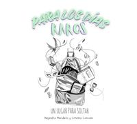 Para los días raros: Un lugar para soltar