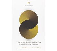 Para Melhor Compreender A Vida - Apontamentos De Psicologia