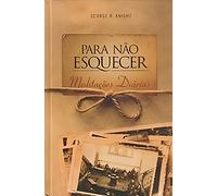 para no esquecer meditacoes george r knight Ed. 2015