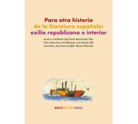 Para otra historia de la literatura española: exilio republicano e interior: 73
