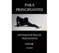 Para Principiantes - Sistemas De Billar Tres Bandas - Parte 2
