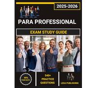 Para Professional exam study Guide 2025-2026: Comprehensive Review with 6 Full-Length Practice Tests, Complete Content Coverage, and Proven Test-Taking Strategies