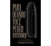 Para quando você puder entender