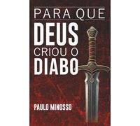 PARA QUE DEUS CRIOU O DIABO