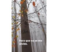 Para que no se me olvide: Libro de notas importantes