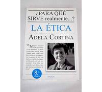 ¿Para qué sirve realmente la ética?