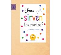¿PARA QUÉ SIRVEN LOS PUNTOS?
