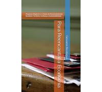 Para Reencantar a Economia: Pequenos Negócios e o Futuro do Desenvolvimento Brasileiro: Território, Confiança e Sustentabilidade