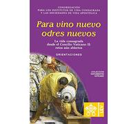 Para vino nuevo odres nuevos. (Tascabile) Documentos Vaticanos