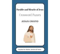 Parables and Miracles of Jesus Crossword Puzzes: Crossword Puzzles with Easy to Read Print about Jesus Bible and More | 6x9 inches, 120 pages | 50+ Puzzles ... Gift for Jesus, Relaxation and church