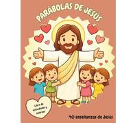 PARABOLAS DE JESUS LIBRO DE ACTIVIDADES Y COLOREAR