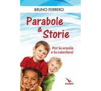 Parabole e storie. Per la scuola e la catechesi