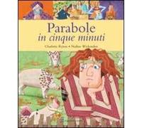 Parabole in cinque minuti. Ediz. illustrata