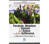 Parabole, metafore e simboli del dolore e della sofferenza. Manuale di psiconcologia