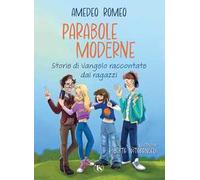 Parabole moderne. Storie di Vangelo raccontate dai ragazzi