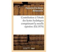 Paracelse-Élie-D& Contribution À l'Étude Des Kystes Hydatique (Tascabile)