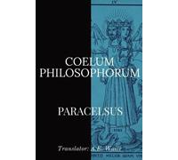 Paracelsus Coelum Philosophorum (Tascabile)