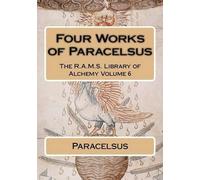 Paracelsus Four works of Paracelsus (Tascabile)