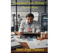 Paracetamol causa Autismo ?: O que diz a Ciência