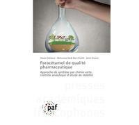 Paracétamol de qualité pharmaceutique: Approche de synthèse par chimie verte, contrôle analytique et étude de stabilité